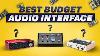 Do You Know How To Choose The Best Affordable Audio Interface 2022