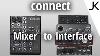 Setup Guide How To Connect A Mixer To An Audio Interface For Audio Recording